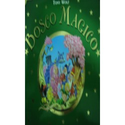 Bosco magico -  Anna Casalis/ Tony Wolf