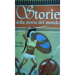 Storie della storia del mondo - Laura Orvieto