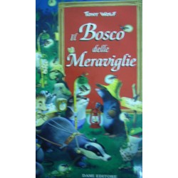 Il bosco delle meraviglie - Tony Wolf
