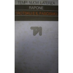 Trotskij e il fascismo - Leonardo Rapone