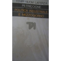 Politica industriale e Mezzogiorno - Sandro Petriccione