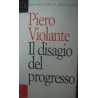 Il disagio del progresso - Piero Violante