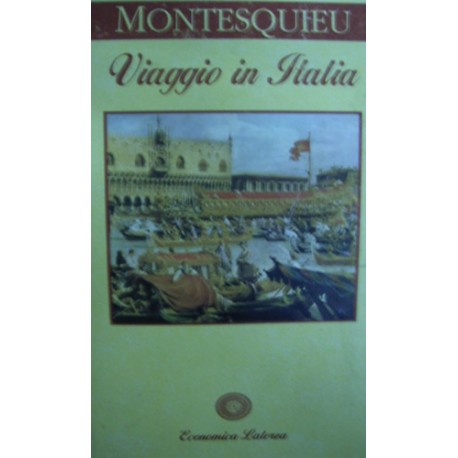 Viaggio in Italia - Charles L. de Montesquieu