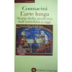 L' arte lunga. Storia della medicina dall'antichità a oggi - Giorgio Cosmacini