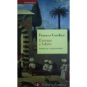 Europa e Islam. Storia di un malinteso - Franco Cardini