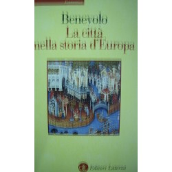 La città nella storia d'Europa - Leonardo Benevolo
