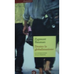 Dentro la globalizzazione. Le conseguenze sulle persone - Zygmunt Bauman
