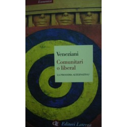 Comunitari o liberal. La prossima alternativa? - Marcello Veneziani