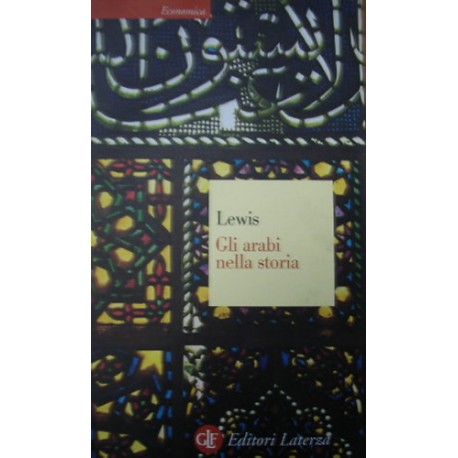 Gli arabi nella storia - Bernard Lewis