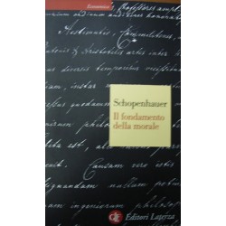 Il fondamento della morale - Arthur Schopenhauer