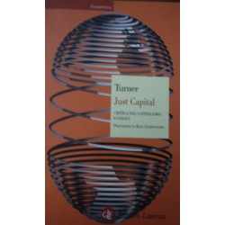 Just Capital. Critica del capitalismo globale - Adair Turner