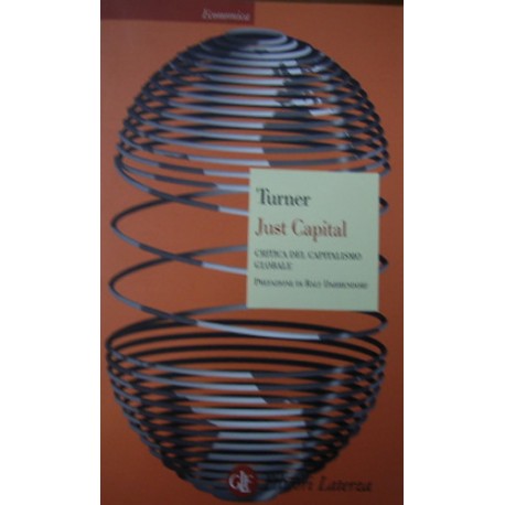 Just Capital. Critica del capitalismo globale - Adair Turner