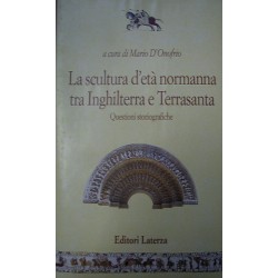 La scultura d'età normanna tra Inghilterra e Terrasanta. Questioni storiografiche