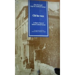 Chi ha voce - La figura e l'opera di Raffaele Lombardi Satriani - Elena Bertonelli/Luigi M. Lombardi Satriani