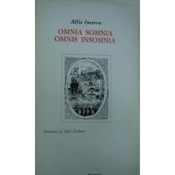 Omnia somnia, omnis insomnia - Alfio Inserra