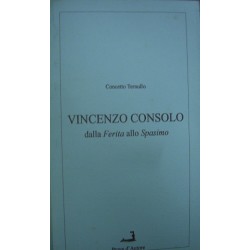 Vincenzo Consolo:  dalla ferita allo spasimo - Concetto Ternullo