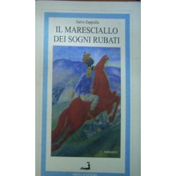 Il maresciallo dei sogni rubati - Salvo Zappulla