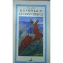 Il maresciallo dei sogni rubati - Salvo Zappulla
