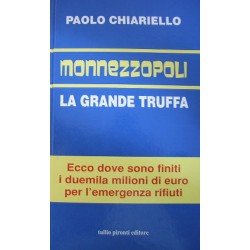 Monnezzopoli. La grande truffa - Paolo Chiariello