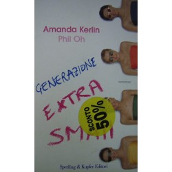 Generazione extra small - Amanda Kerlin/Phil Oh