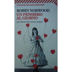 Un pensiero al giorno (per donne che amano troppo) - Robin Norwood