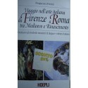 Viaggio nell'arte italiana da Firenze a Roma tra Medioevo e Rinascimento - Piergiacomo Petrioli