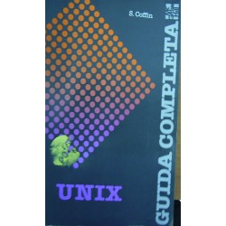 Guida completa Unix - Steven Coffin
