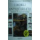 I mobili di antiquariato. Restauro e manutenzione - Albert Jackson/David Day