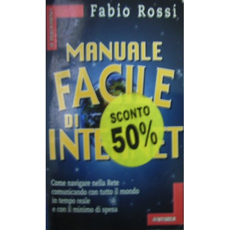 Manuale facile di Internet - Fabio Rossi