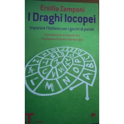 I draghi locopei. Imparare l'italiano con i giochi di parole - Ersilia Zamponi