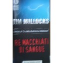 Re macchiati di sangue - Tim Willocks