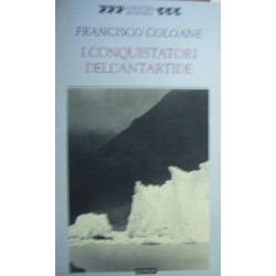 I conquistatori dell'Antartide - Francisco Coloane