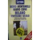 Milano ventesimo secolo - Indro Montanelli/Mario Cervi