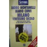 Milano ventesimo secolo - Indro Montanelli/Mario Cervi