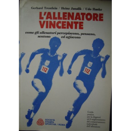 L'allenatore vincente - Guida - G. Treutlein/H. Janalik/U. Hanke