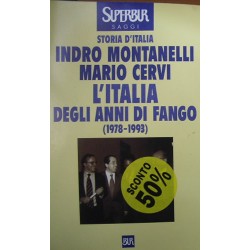 L' Italia degli anni di fango. (1978-1993) - Indro Montanelli/Mario Cervi
