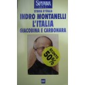 L'Italia giacobina e carbonara - Indro Montanelli