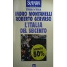 L'Italia del Seicento (1600 - 1700) - Indro Montanelli/Roberto Gervaso
