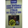 L' Italia dei secoli d'oro (1250 - 1492) - Indro Montanelli/Roberto Gervaso