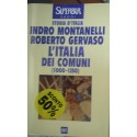 L'Italia dei comuni dal 1000 al 1250 - Indro Montanelli/Roberto Gervaso