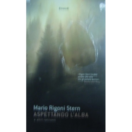 Aspettando l'alba e altri racconti - Mario Rigoni Stern