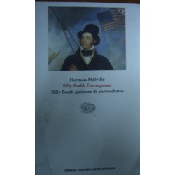 Billy Budd, Foretopman. Billy Budd, gabbiere di parrocchetto - Herman Melville