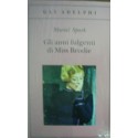 Gli anni fulgenti di miss Brodie - Muriel Spark