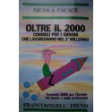 Oltre il 2000. Consigli per giovani che lavoreranno nel 3° millennio - N. Cacace