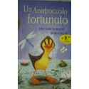 Un anatroccolo fortunato