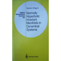 Normally hyperbolic invariant manifolds in dynamical systems - Stephen Wiggins