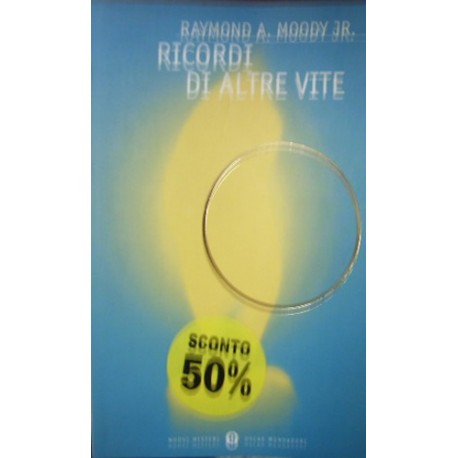 Ricordi di altre vite - Raymond A. jr. Moody/Paul Perry