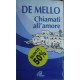 Chiamati all'amore. Riflessioni - Anthony De Mello