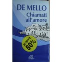 Chiamati all'amore. Riflessioni - Anthony De Mello