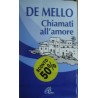 Chiamati all'amore. Riflessioni - Anthony De Mello